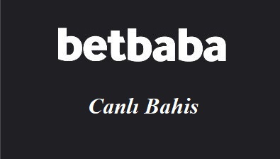 Betbaba Canlı Bahis