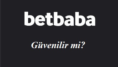 Betbaba Güvenilir Mi?