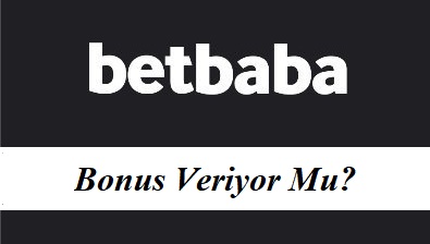 Betbaba Bonus Veriyor Mu?
