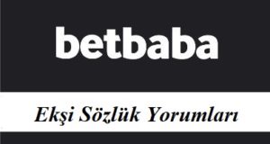 Betbaba Ekşi Sözlük Yorumları