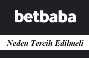 Betbaba Neden Tercih Edilmeli?