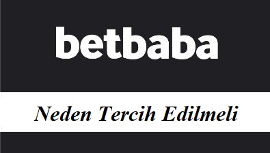 Betbaba Neden Tercih Edilmeli?