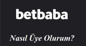 Betbaba Nasıl Üye Olurum?