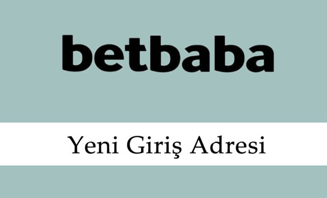 Betbaba347 Yeni Giriş Adresi – Betbaba 347