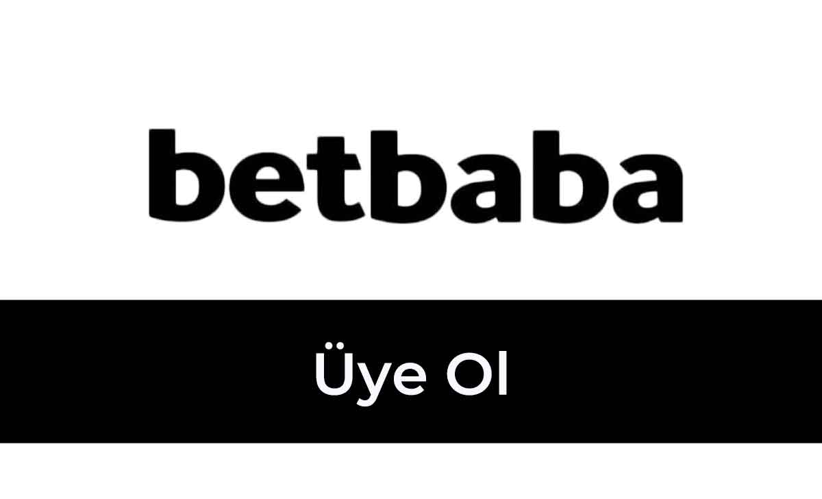 Betbaba Üye Ol