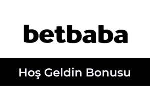 Betbaba Hoş Geldin Bonusu