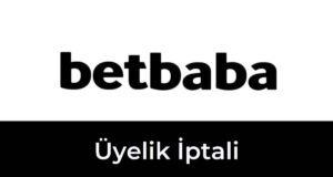 Betbaba Üyelik İptali