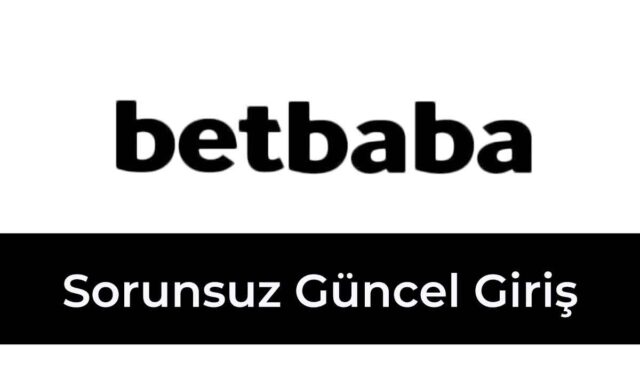 Betbaba Sorunsuz Güncel Giriş